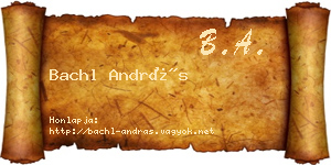 Bachl András névjegykártya